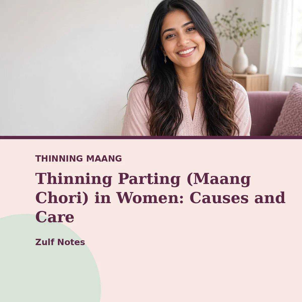 Thinning Parting (Maang Chori) in Women: Causes and Care