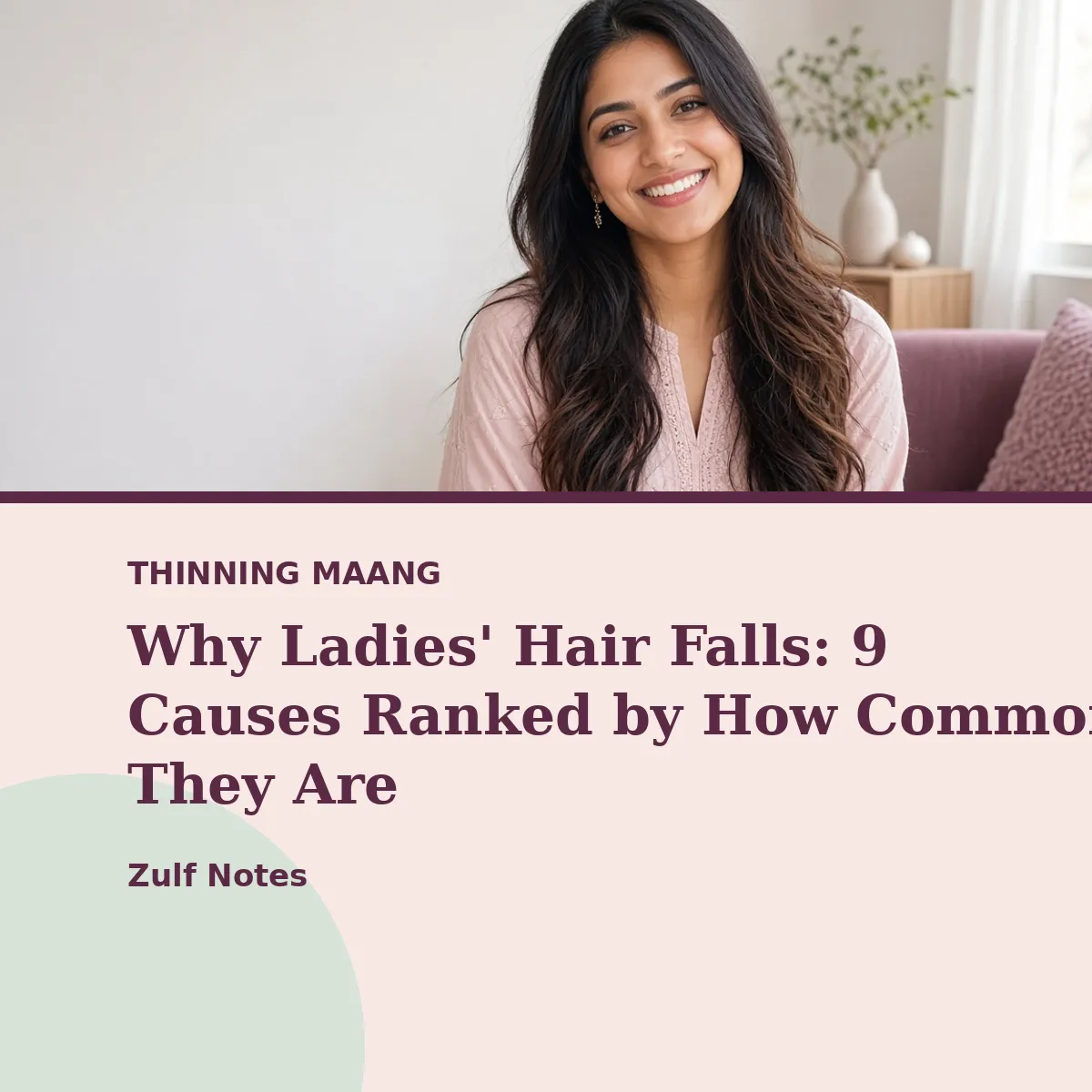 Why Ladies' Hair Falls: 9 Causes Ranked by How Common They Are